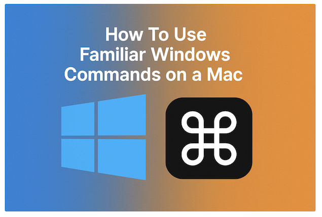 how to use familiar windows commands on mac - cover